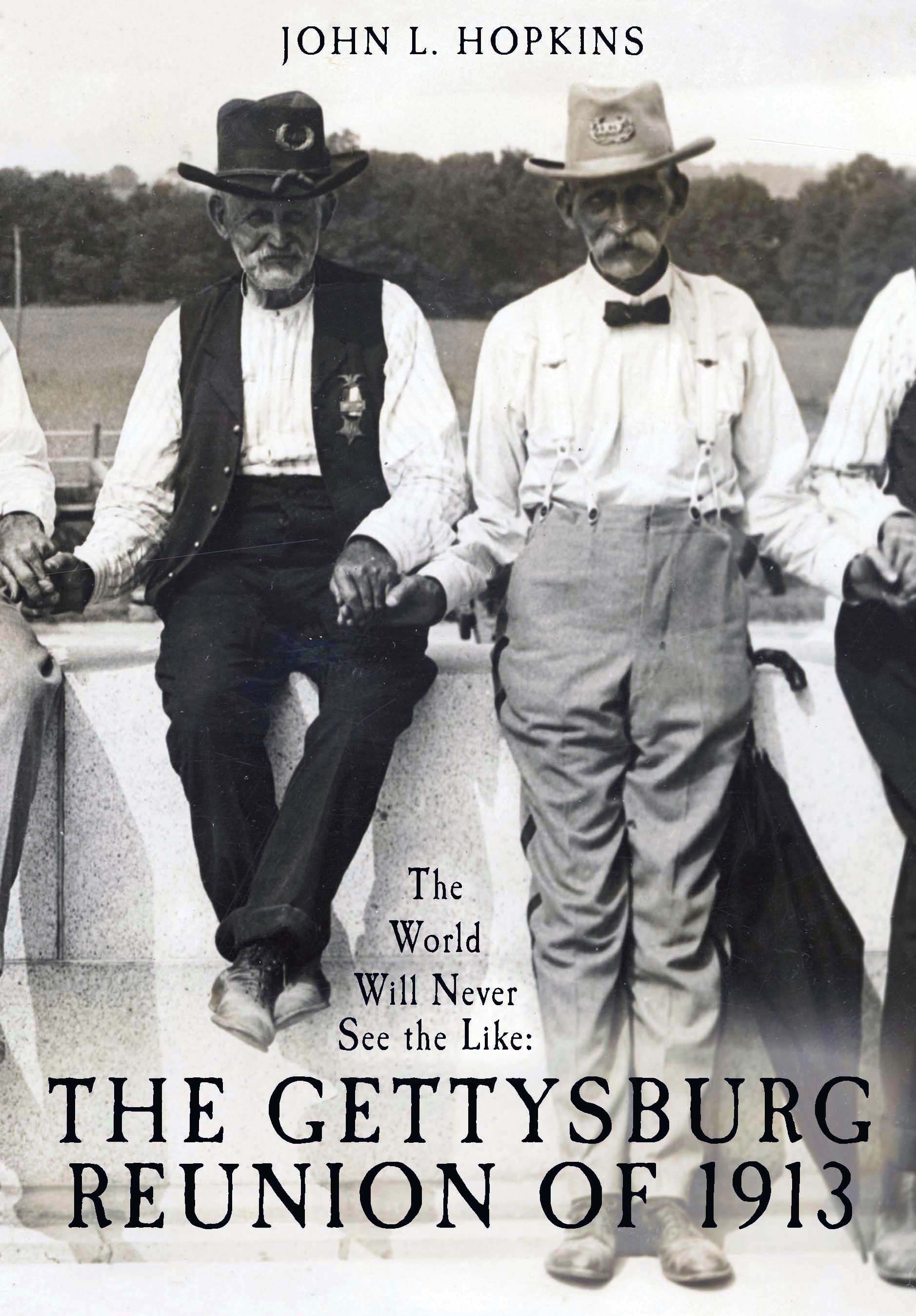 Cover for The World Will Never See the Like: The Gettysburg Reunion of 1913